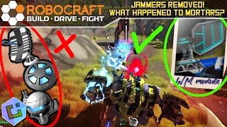 Robocraft - Jammers removed! What happened to Mortars