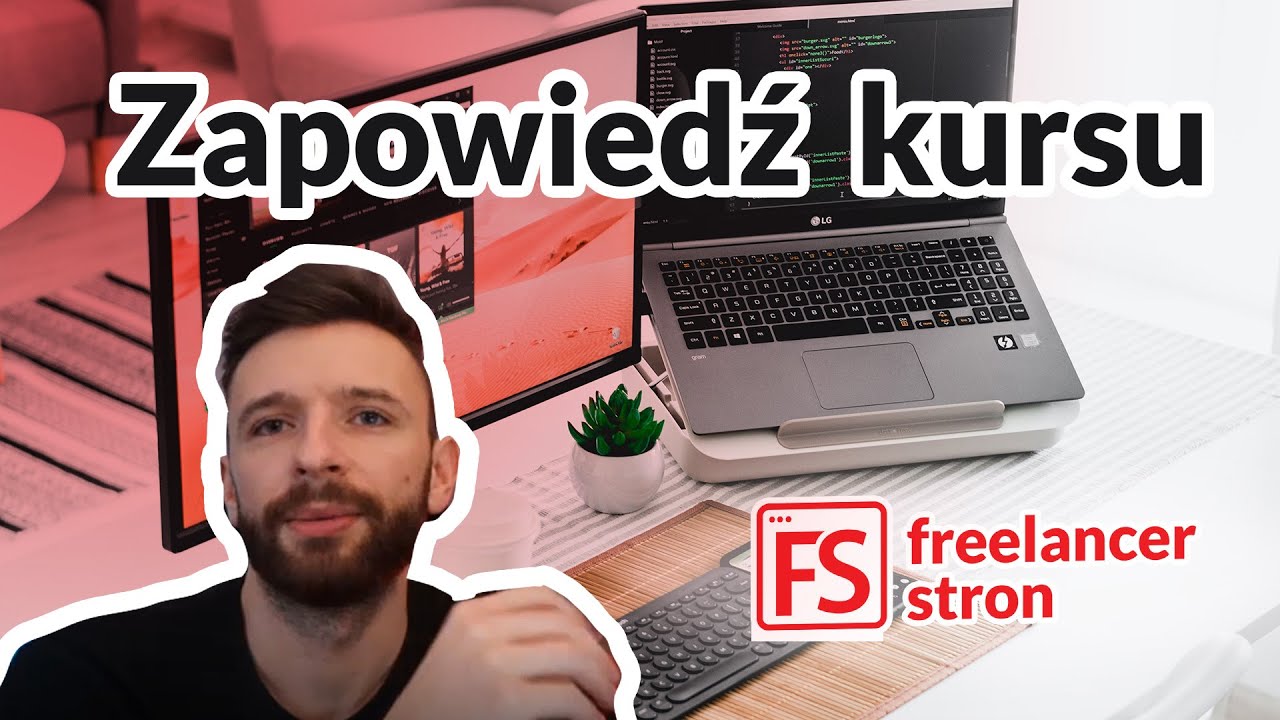 Zapowiedź kursu "Jak zarabiać na stronach internetowych i pracować jako freelancer"