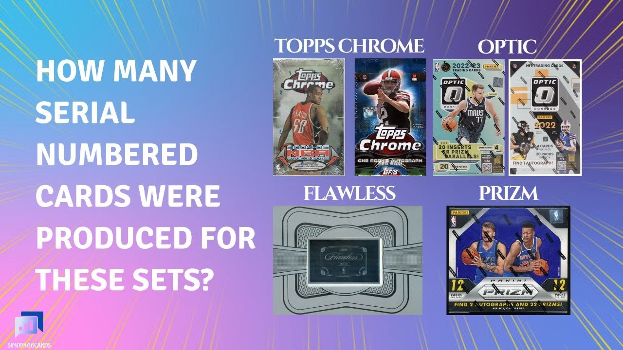 Serial numbered cards: Topps Chrome vs Prizm vs Optic vs Flawless - YouTube