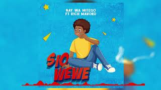 Nay Wa Mitego Ft Rich Mavoko - Sio Wewe image