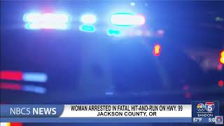 Woman arrested in fatal hit and run on Hwy 99