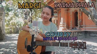 Margi - Karma Phala (Cover by Mita Puspantari)