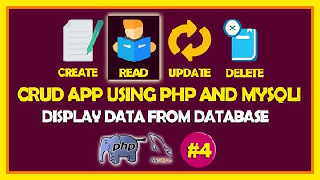 #04 CRUD App Using PHP & Mysqli | Displaying Data From Database In Bootstarp 4 Table