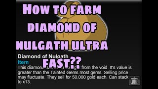 (AQW)farm diamond of nulgath Ultra fast??