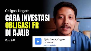 Cara Investasi Obligasi FR di Ajaib | Eps. 02 Obligasi Negara