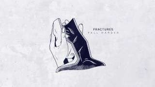 Fractures - Fall Harder chords