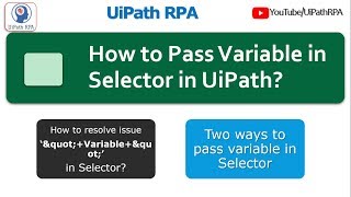 Pass Variable in Selector| Variable in Selector | UiPath Selector | UiPath RPA