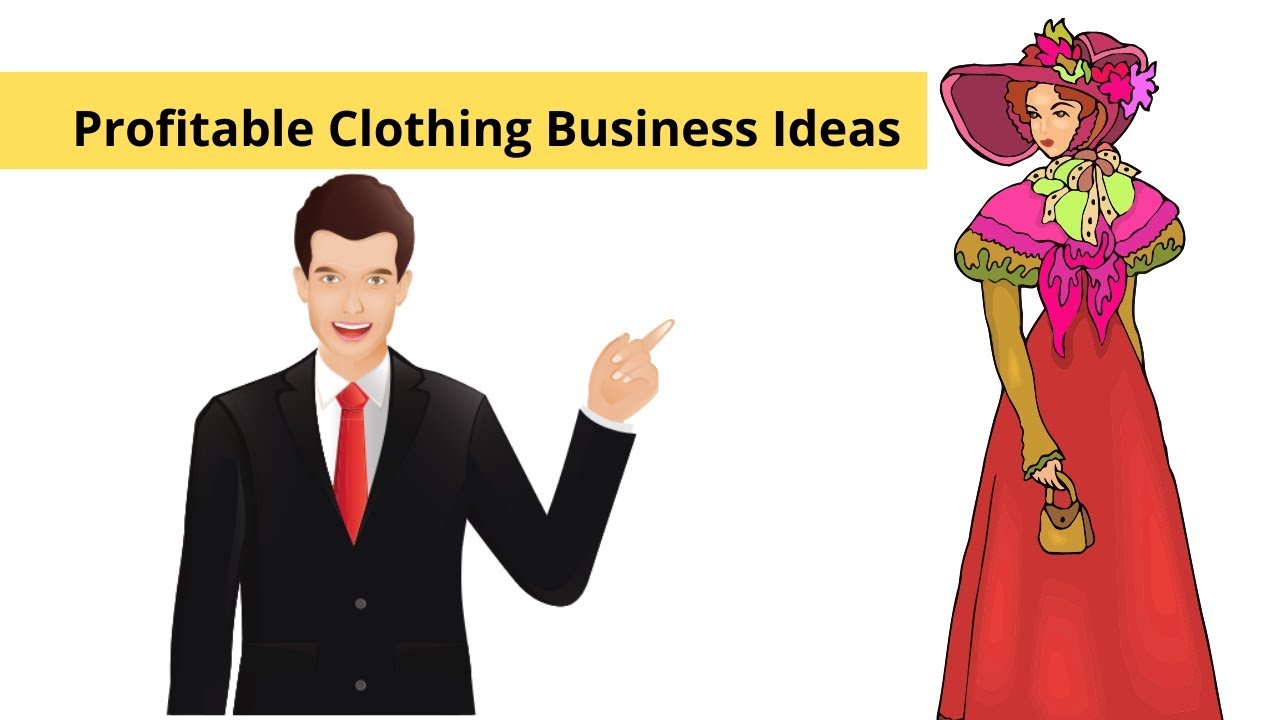 9 Profitable Clothing Business Ideas YouTube