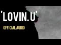 Emmytee - Lovin U ft. Melody &amp; Noobvee