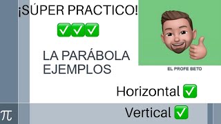 LA PARÁBOLA||| EJEMPLOS EXPLICADOS||| HORIZONTAL Y VERTICAL