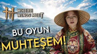 OYUNDA NELER VAR?! / WHERE WINDS MEET [ANLATIM + OYNANIŞ]