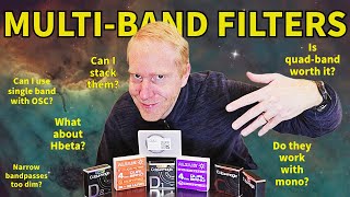 I answer ALL your questions about Multi-Band Filters AND MORE! Ultimate Video Guide!