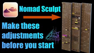 Nomad Sculpt - Make these adjustments before you start
