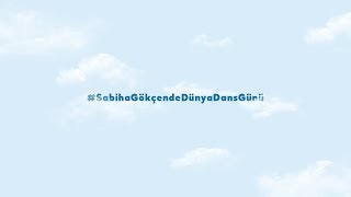 İstanbul Sabiha Gökçen Havalimanı L Sabiha Gökçende Dünya Dans Günü