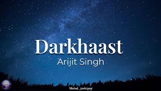 Darkhaast | Arijit Singh | Full Lyrics Video | Shivaay