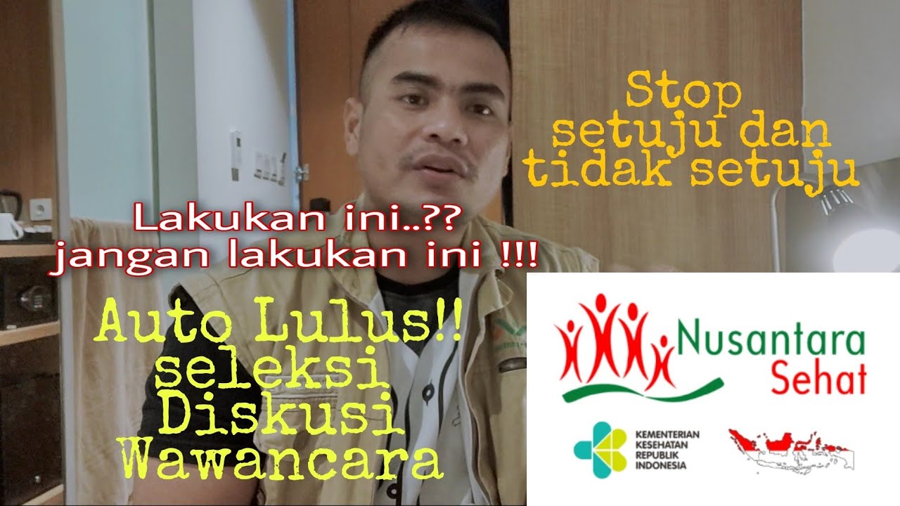 Dijamin Lulus tes FGD ( diskusi ) dan wawancara seleksi Nusantara sehat Tahap 2.Jika lakukan Ini..!!