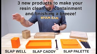 Slap Caddy, Slap Well, Slap Palette - 3 new products to make resin containment & finishing a breeze.