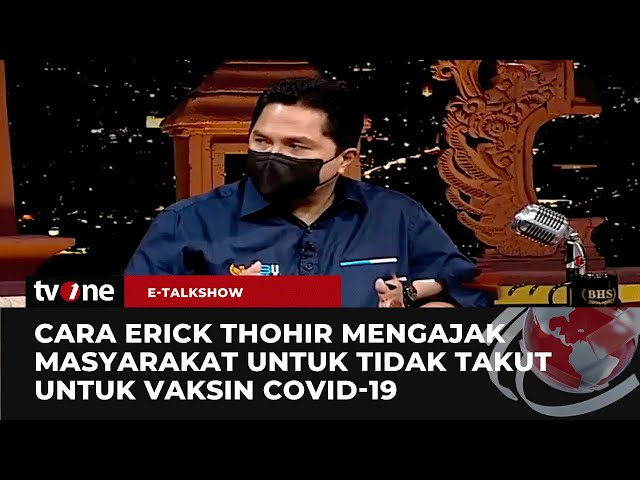 Pandangan Erick Thohir Terhadap Vaksin Covid-19 | E-Talkshow tvOne class=