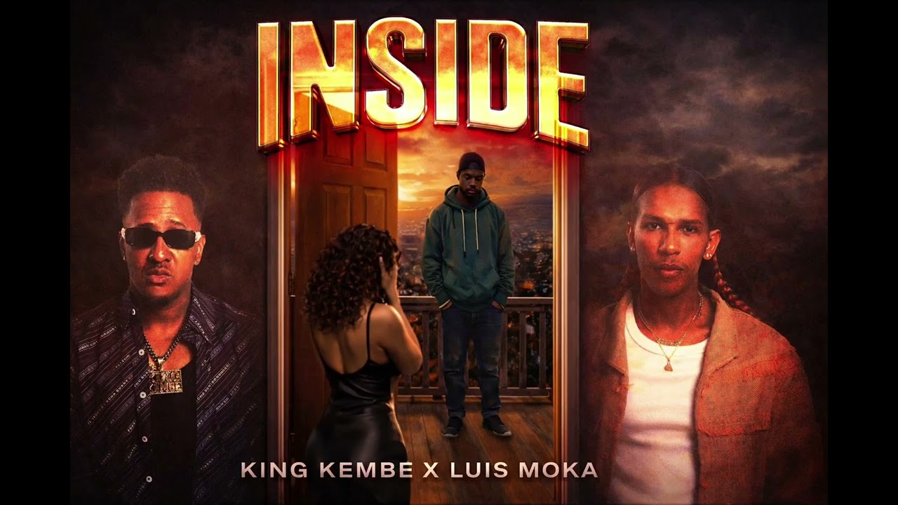 INSIDE - King Kembe X Luis Moka 