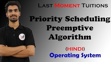 Priority Process Scheduling in Hindi | Preemptive Algorithm | Operating System Lectures