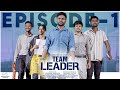 Team Leader || Episode - 1 || Shravan Kotha || Tanmayee Bommena || Telugu Web Series 2024 image