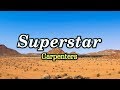 Superstar  carpenters karaoke version