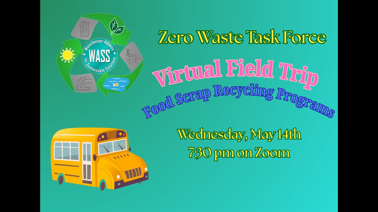 May ZWTF: Virtual Field Trip - Food Scrap Recycling