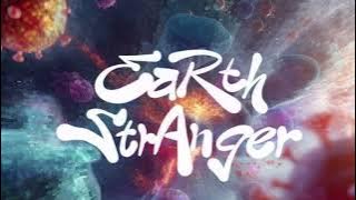 Full Song: Earth Stranger By Zhang Zhehan