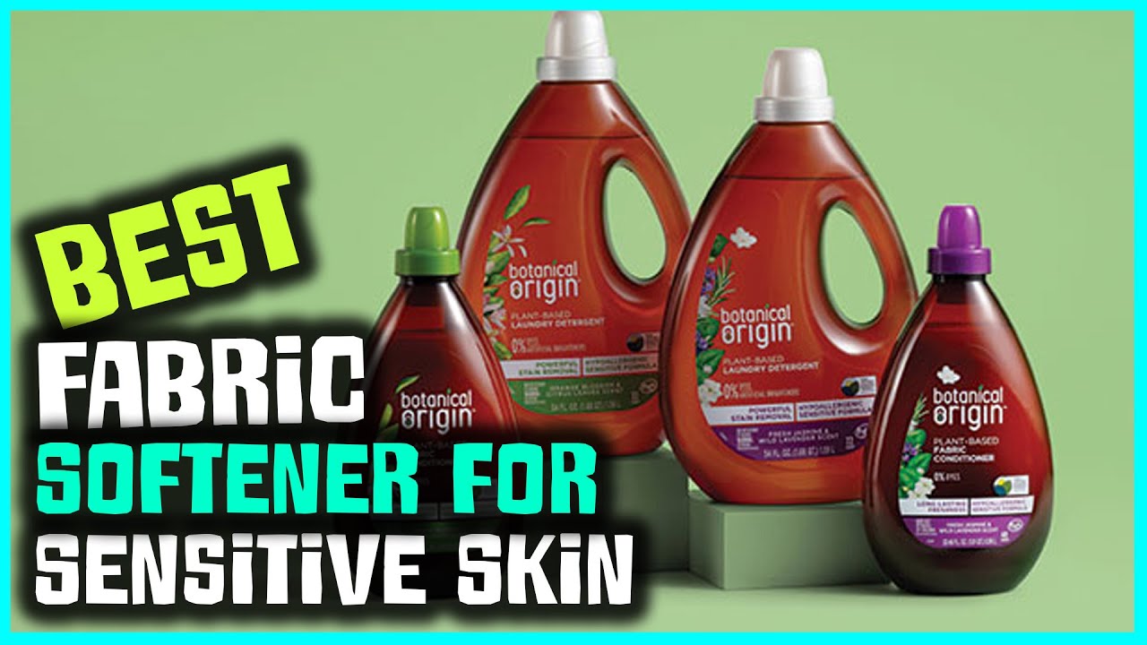 Top 5 Best Fabric Softeners for Sensitive Skin in 2023 [Review and Buying Guide] YouTube