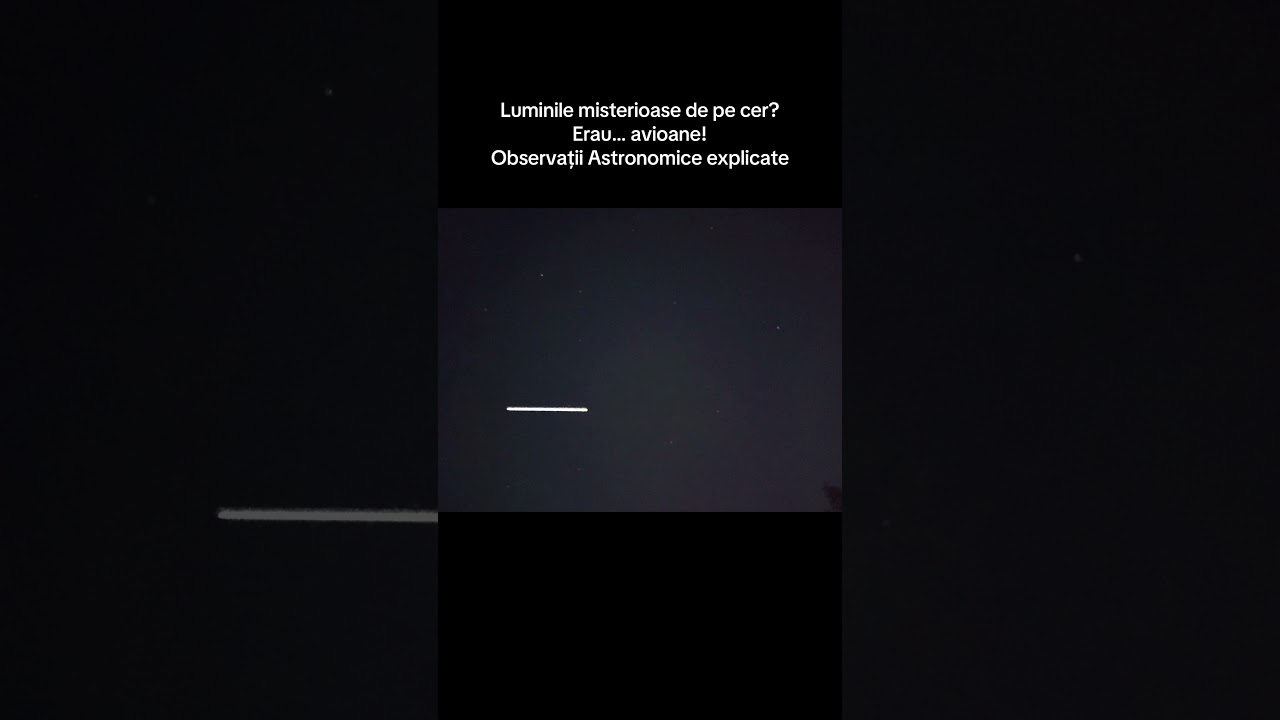 Luminile misterioase de pe cer? Erau… avioane! | Observații Astronomice explicate