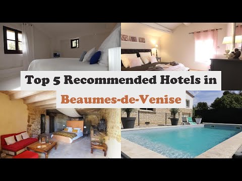 Top 5 Recommended Hotels In Beaumes-de-Venise | Top 5 Best 4 Star Hotels In Beaumes-de-Venise