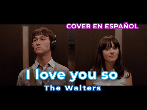 I love you so - the walters cover en español by Kiam