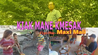 KIAK MANE KMESAK - By Maxi Mali Channel (MMC) Malaka