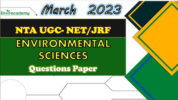 UGC NET environmental science| paper 2| solve questions paper March 2023| Envirocademy