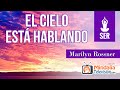 El cielo está hablando, por Marilyn Rossner