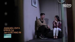 Angkara cinta episod 54...jam 6p.m ...setiap isnin -jumaat..di astro prima dan primaHD