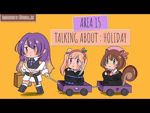 【hololiveID】Area 15 November : Holiday is Near !!!【Ayunda Risu】