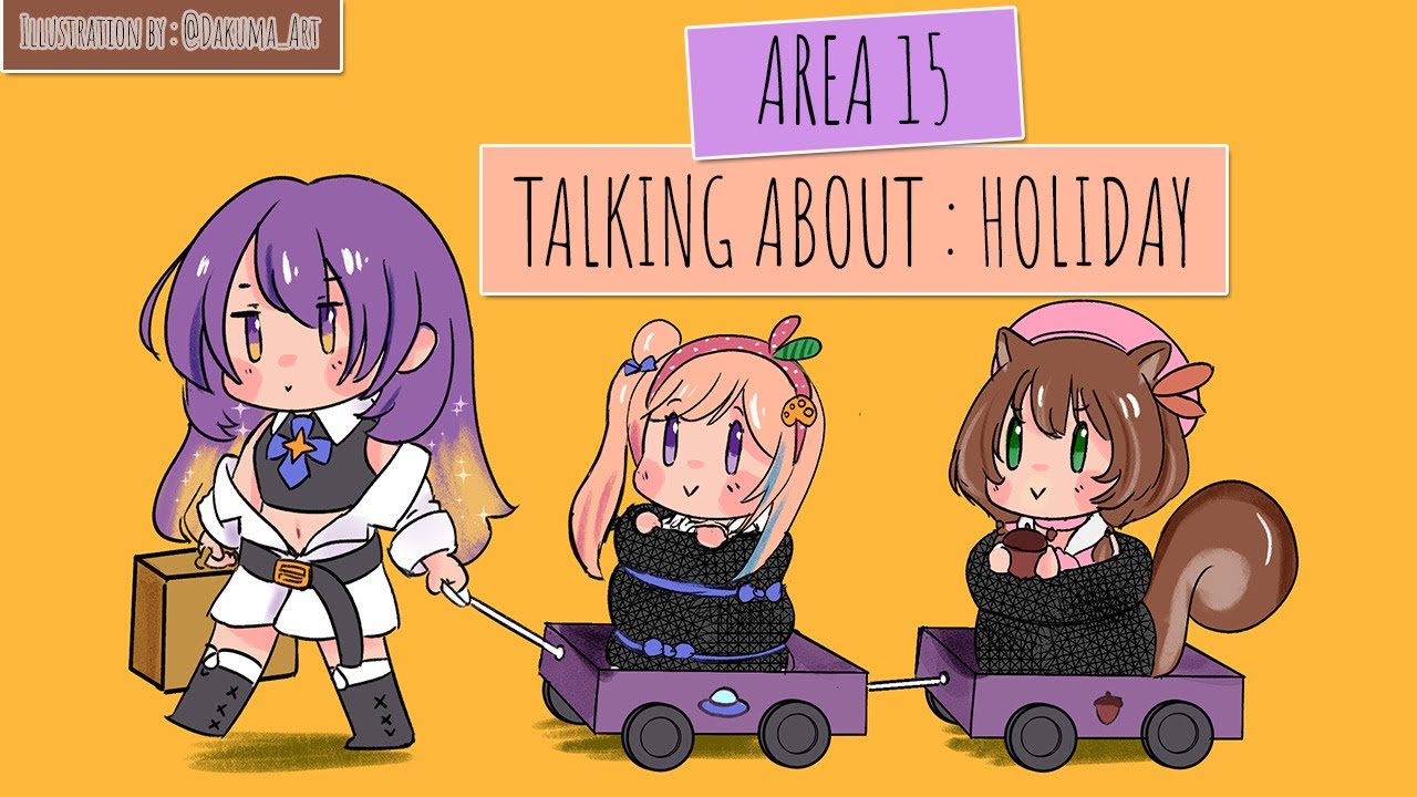 【hololiveID】Area 15 November : Holiday is Near !!!【Ayunda Risu】