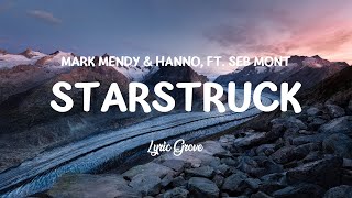 Mark Mendy & Hanno - Starstruck (Lyrics) ft. Séb Mont