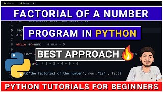 Factorial Program in Python | Python Tutorials for Beginners