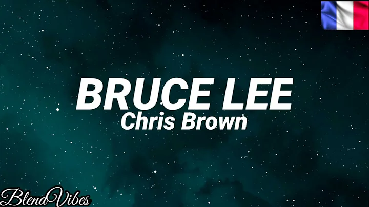Chris Brown - Bruce Lee (Traduction Française 🇫🇷 & Lyrics)