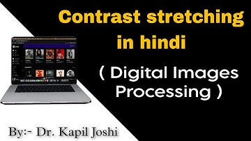 Contrast Stretching in hindi| Digital Image | Concepts of Digital image| Kapil Joshi tutorials|