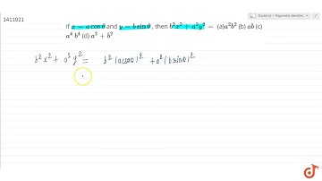 "If `x=acostheta` and `y=bsintheta` , then `b^2x^2+a^2y^2=`  (a)`a^2b^2` (b) `a b` (c) `a