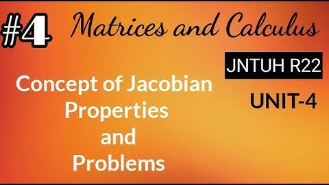 Jacobian Concept with Properties and Problems | #jntuh R22 | MC Unit-4 @discoverKnowledgewithAnu
