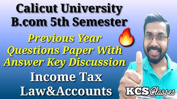 Income Tax Law and Accounts|Previous Year Question Paper With Answer Key Discussion|B.com 5th Sem
