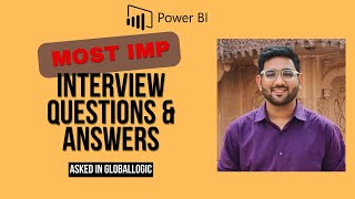 GlobalLogic Asked Power BI Developer Interview Questions | 2-3 Years of Experience