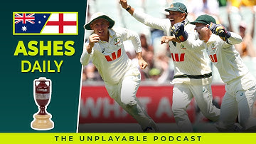Adelaide D5: Aussies complete record-equalling #Ashes smashing | Unplayable Podcast