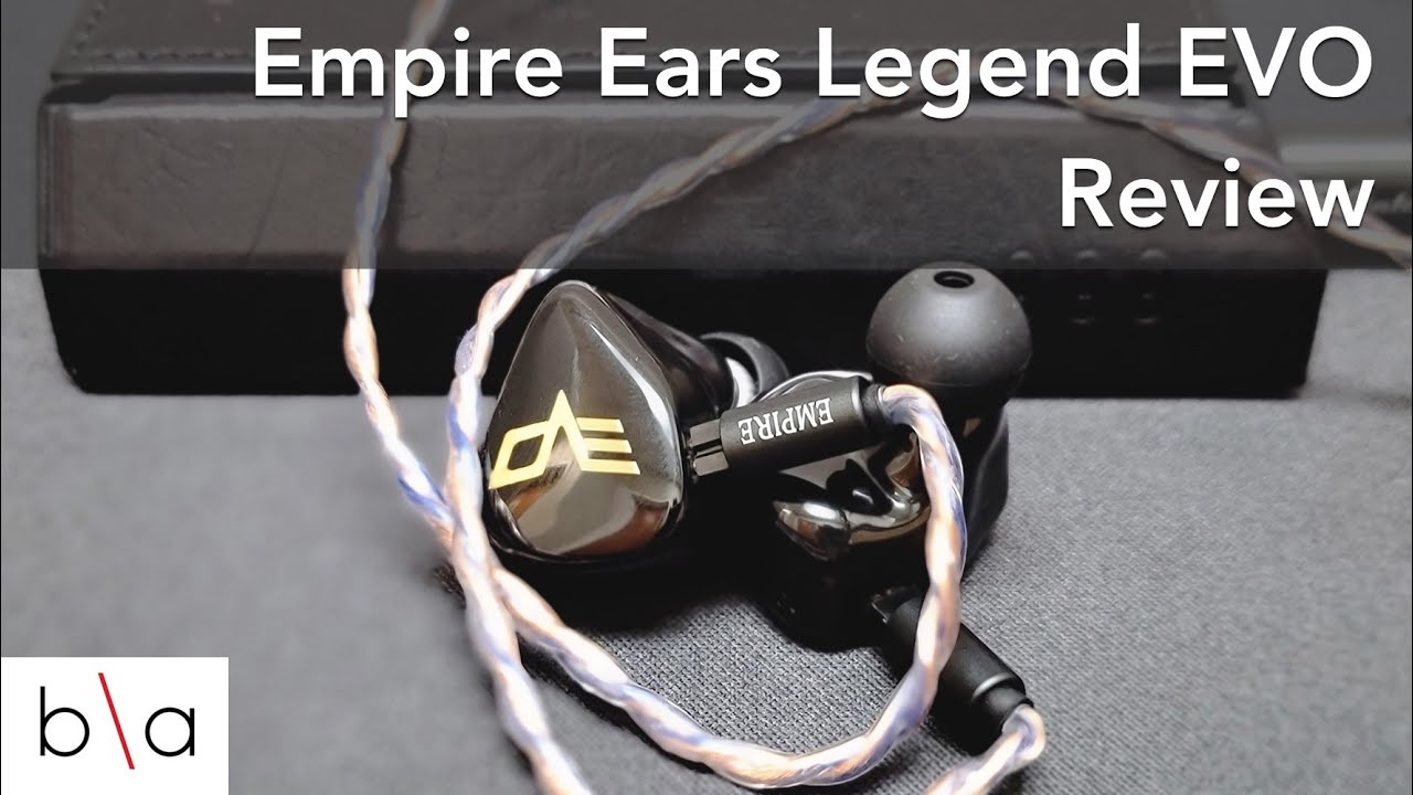 Empire Ears Legend EVO Review - YouTube