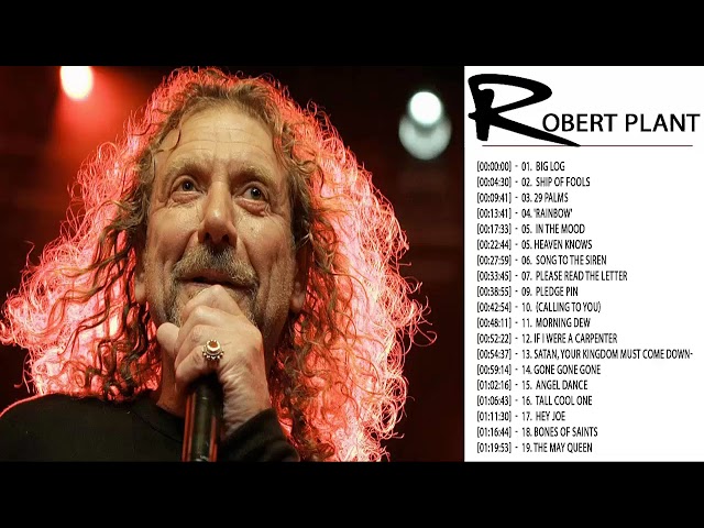 Robert Plant Greatest Hits || Robert Plant Playlist Live 2018 class=