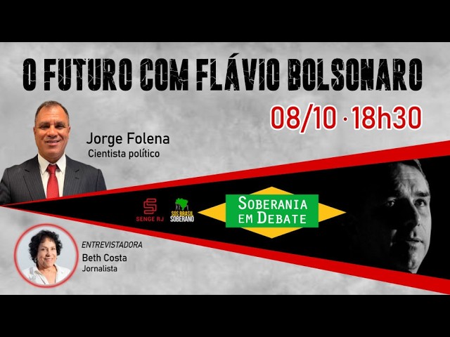 🔸️️O futuro com Flávio Bolsonaro | 𝑺𝑶𝑩𝑬𝑹𝑨𝑵𝑰𝑨 𝑬𝑴 𝑫𝑬𝑩𝑨𝑻𝑬
